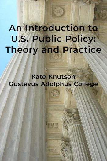 Cover image for An Introduction to U.S. Public Policy: Theory and Practice