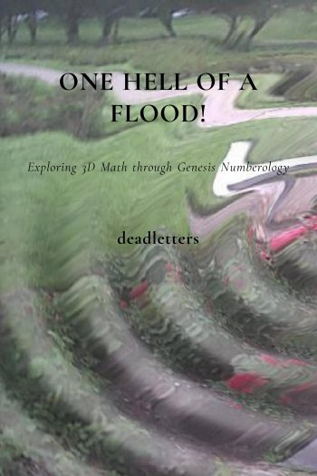 Cover image for One Hell of a Flood!: Exploring 3D Math through Genesis Numberology