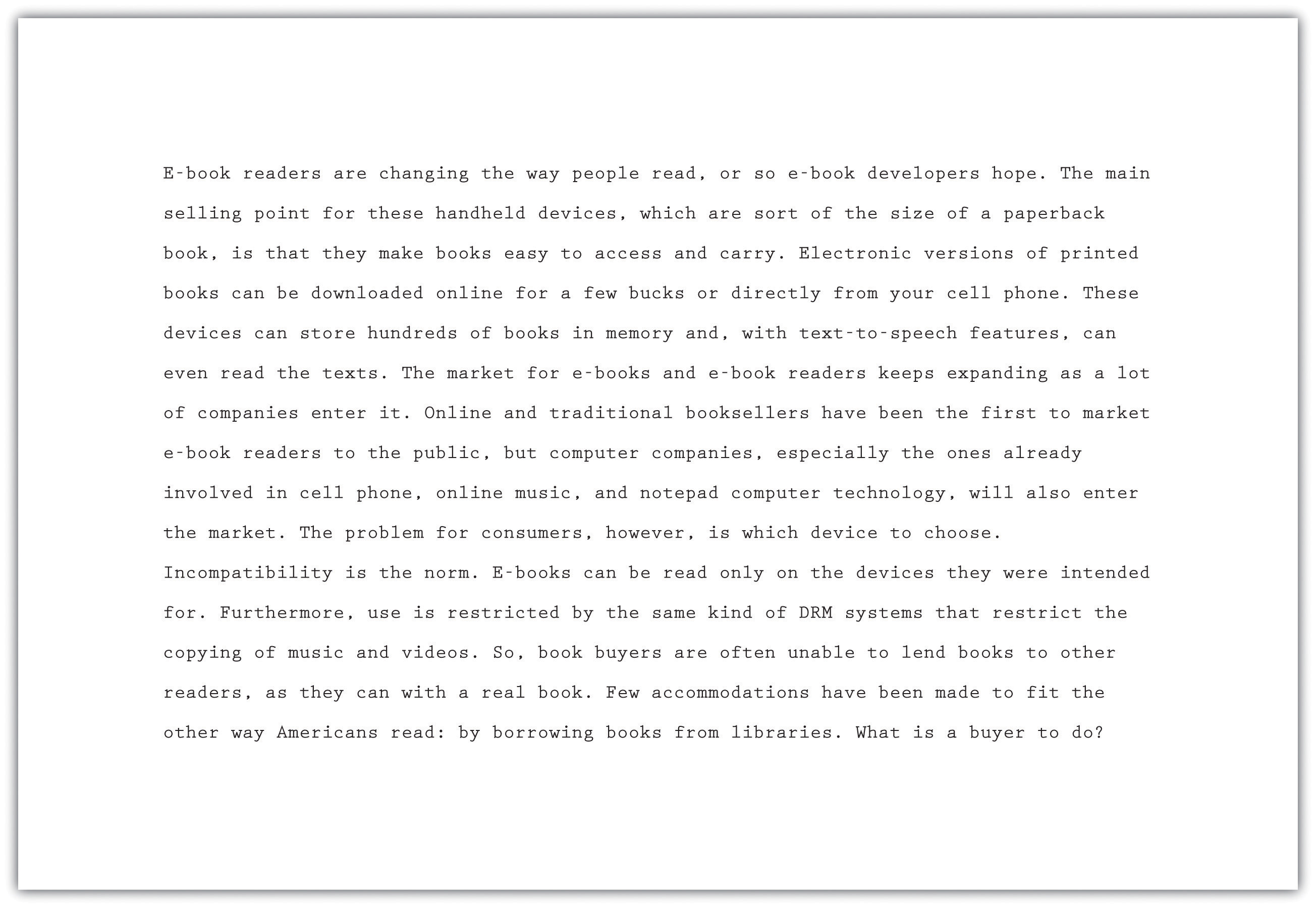 Outlines help guarantee that all sentences in the body of the paragraph develop the topic sentence.