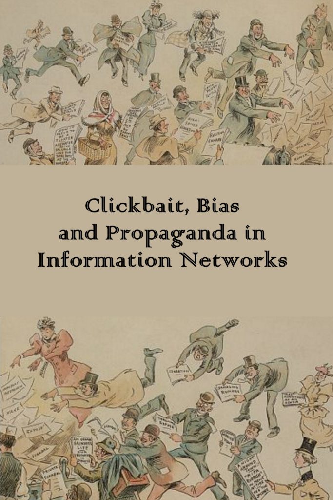 Clickbait, Bias, and Propaganda in Information Networks – Simple Book