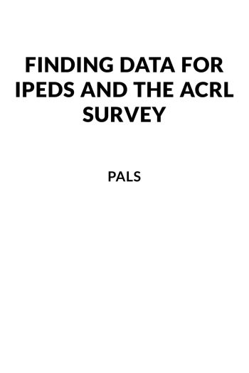 Cover image for Finding Data for IPEDS and the ACRL Survey