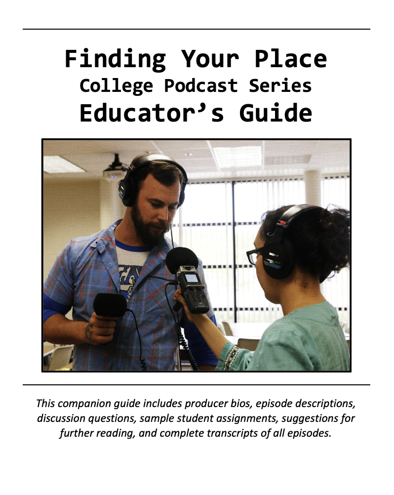 Cover image for Finding Your Place College Podcast Series Educator's Guide